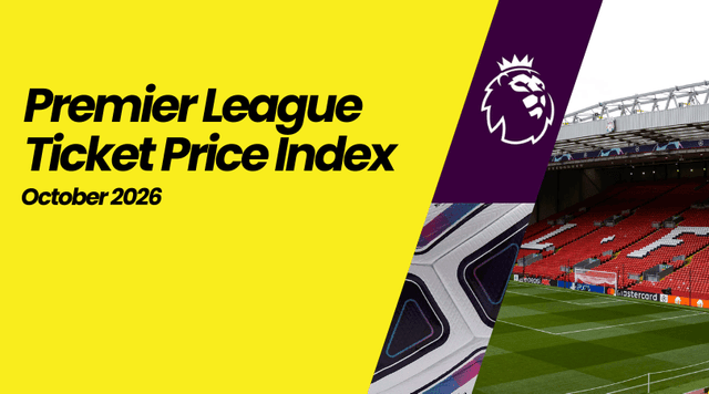 Premier League Ticket Price Index: October 2026