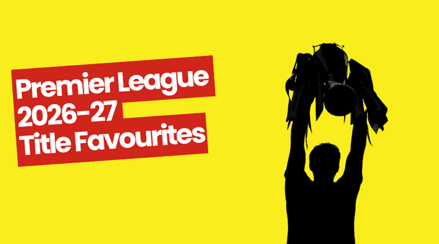Premier League 2026-27 Title Favourites
