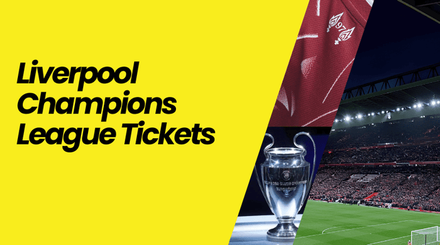 Liverpool Champions League Tickets: Fixtures, Prices and How to Buy