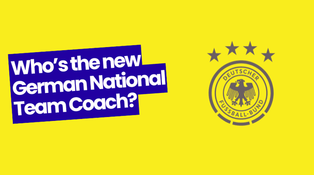 Who is the new German National Team Coach?